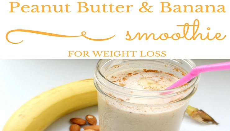 4 Banana Peanut Butter Smoothie, Healthy Smoothie Recipes for Weight Loss