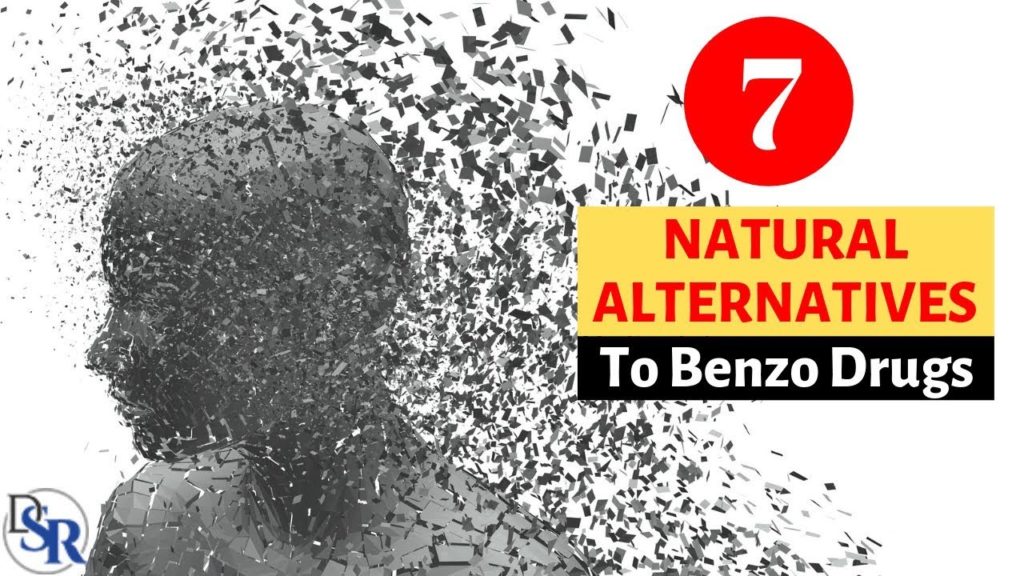 7 Best Natural Alternatives to Benzo Drugs & Fixing Anxiety